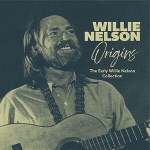 Willie Nelson - Origins: The Early Willie Nelson Collection  CD